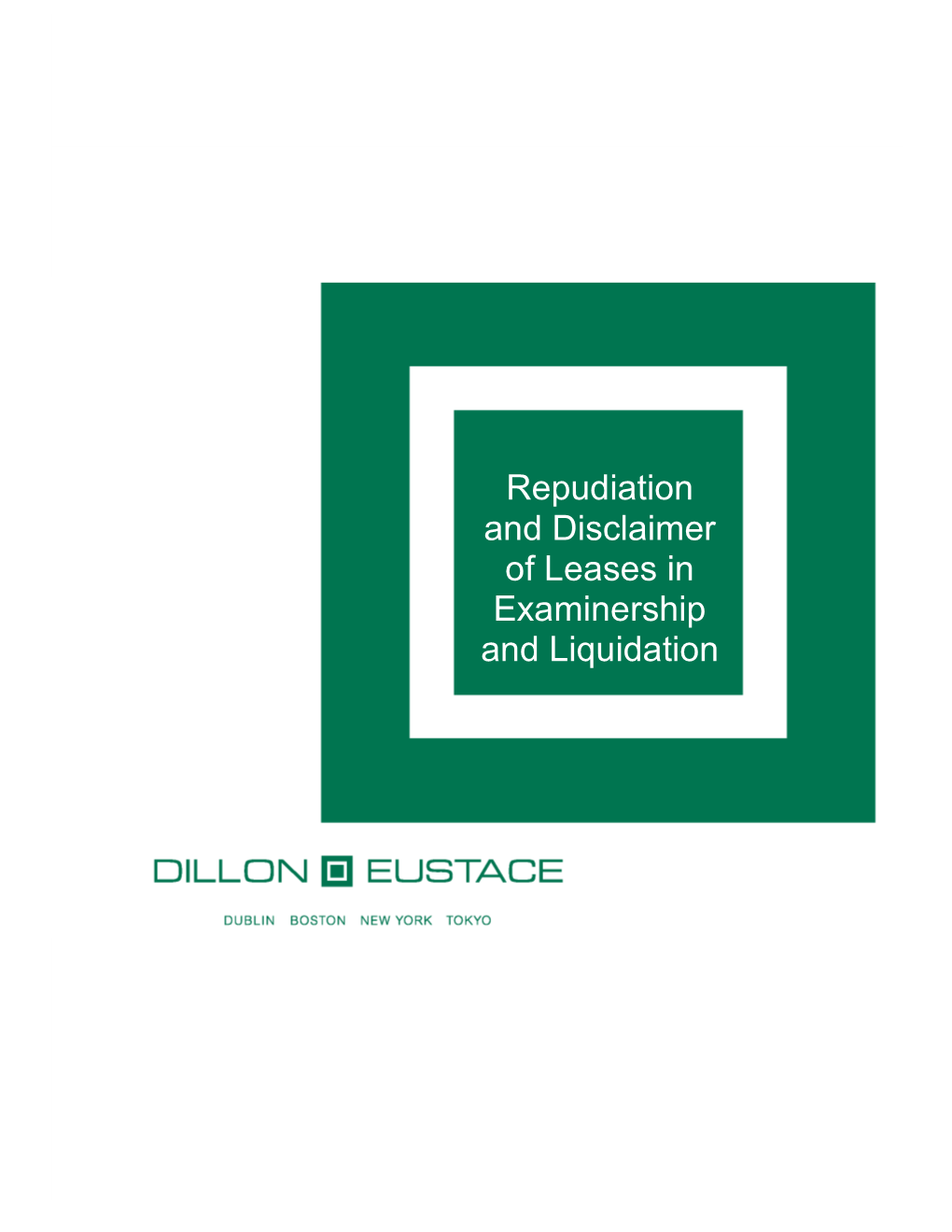 Repudiation and Disclaimer of Leases in Examinership and Liquidation