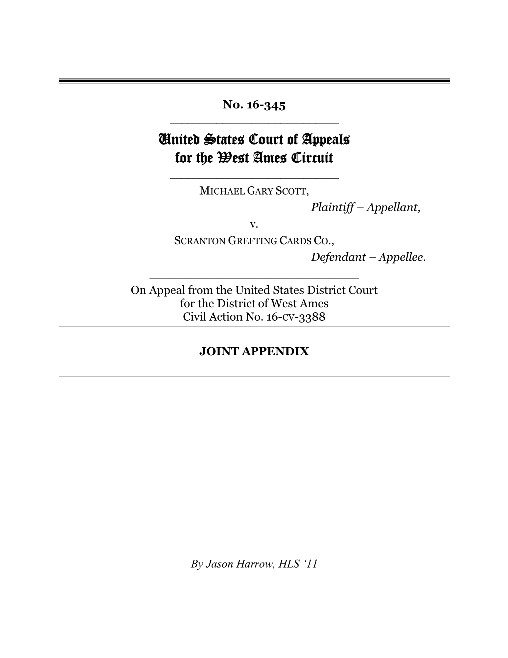 United States Court of Appeals for the West Ames Circuit ______MICHAEL GARY SCOTT, Plaintiff – Appellant, V