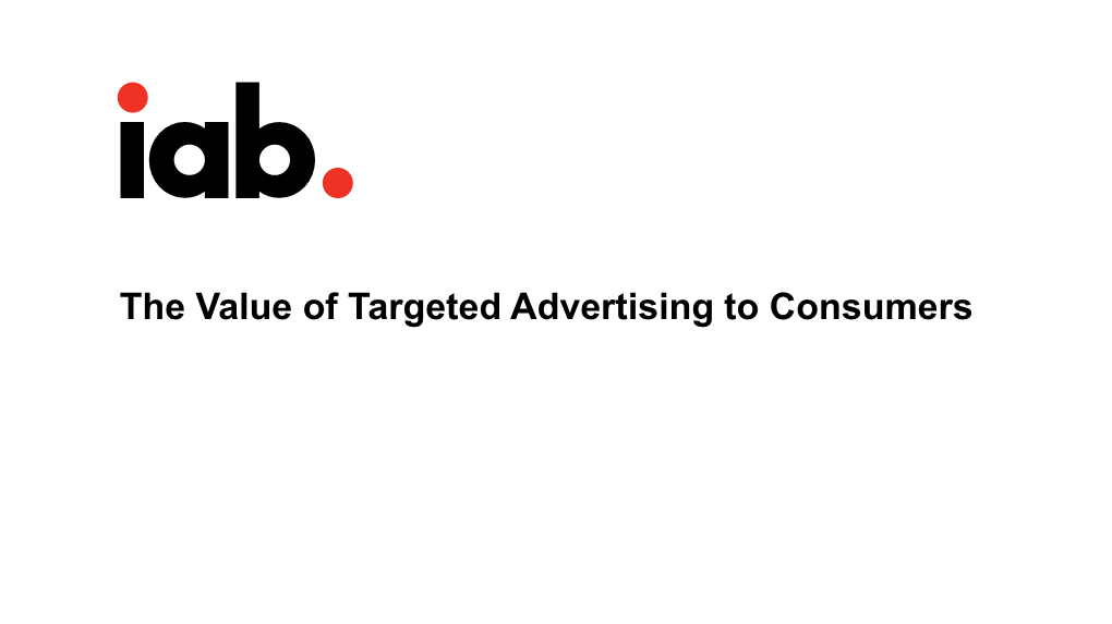 The Value of Targeted Advertising to Consumers the Value of Targeted Advertising to Consumers