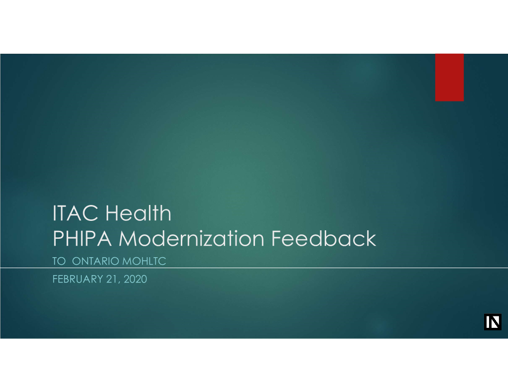 ITAC Health PHIPA Modernization Feedback to ONTARIO MOHLTC FEBRUARY 21, 2020 Summary 2