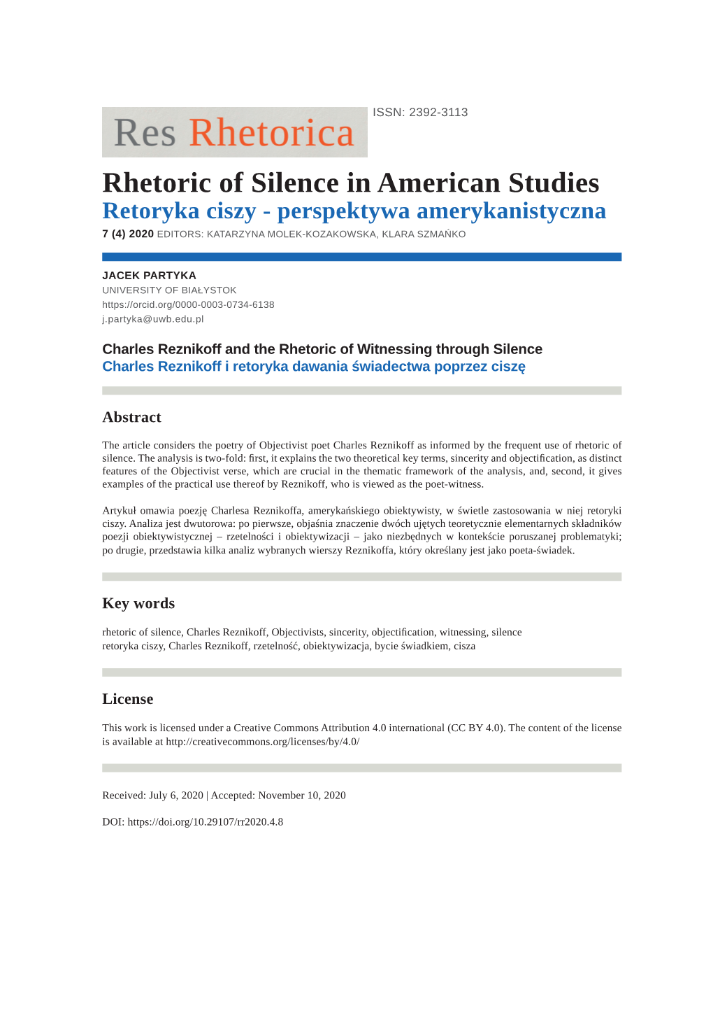 Rhetoric of Silence in American Studies Retoryka Ciszy - Perspektywa Amerykanistyczna 7 (4) 2020 EDITORS: KATARZYNA MOLEK-KOZAKOWSKA, KLARA SZMAŃKO