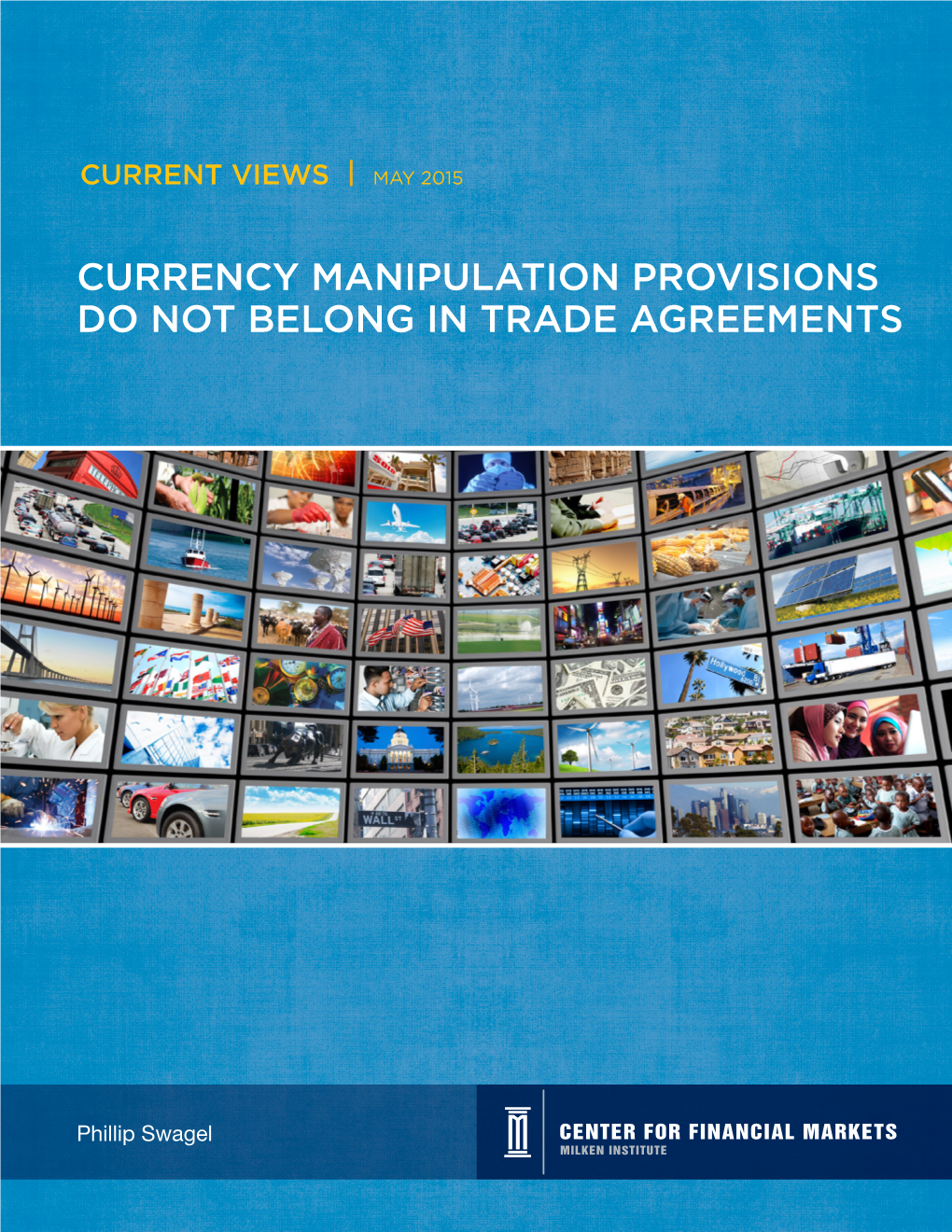 Currency Manipulation Provisions Do Not Belong in Trade Agreements