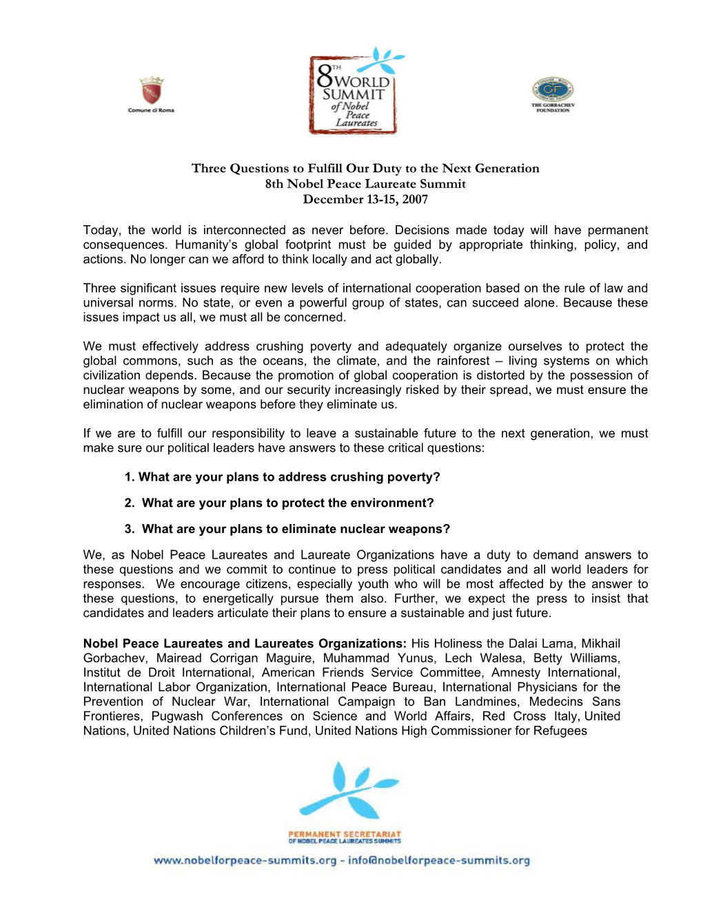 Three Questions to Fulfill Our Duty to the Next Generation 8Th Nobel Peace Laureate Summit December 13-15, 2007