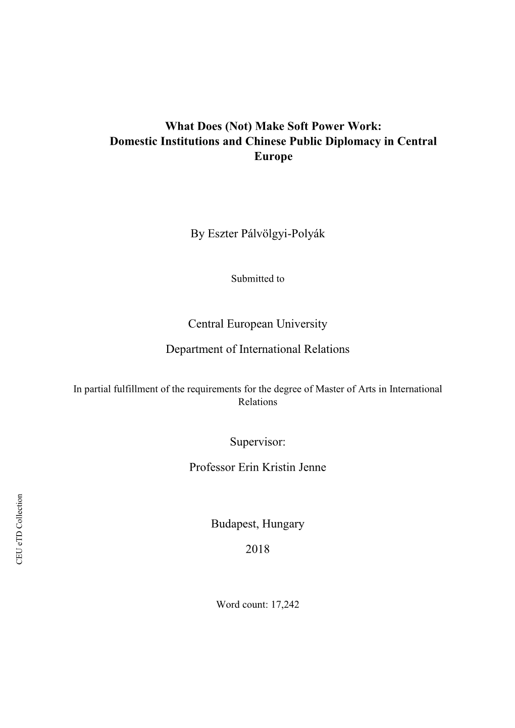 What Does (Not) Make Soft Power Work: Domestic Institutions and Chinese Public Diplomacy in Central Europe