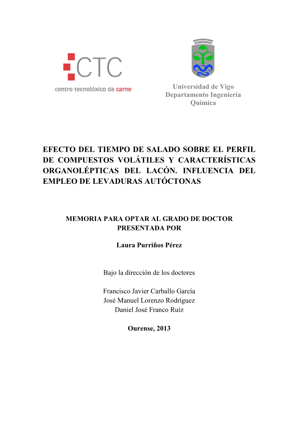 Efecto Del Tiempo De Salado Sobre El Perfil De Compuestos Volátiles Y Características Organolépticas Del Lacón