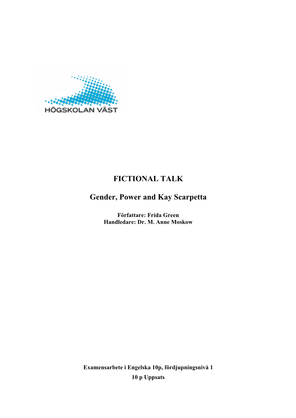 FICTIONAL TALK Gender, Power and Kay Scarpetta