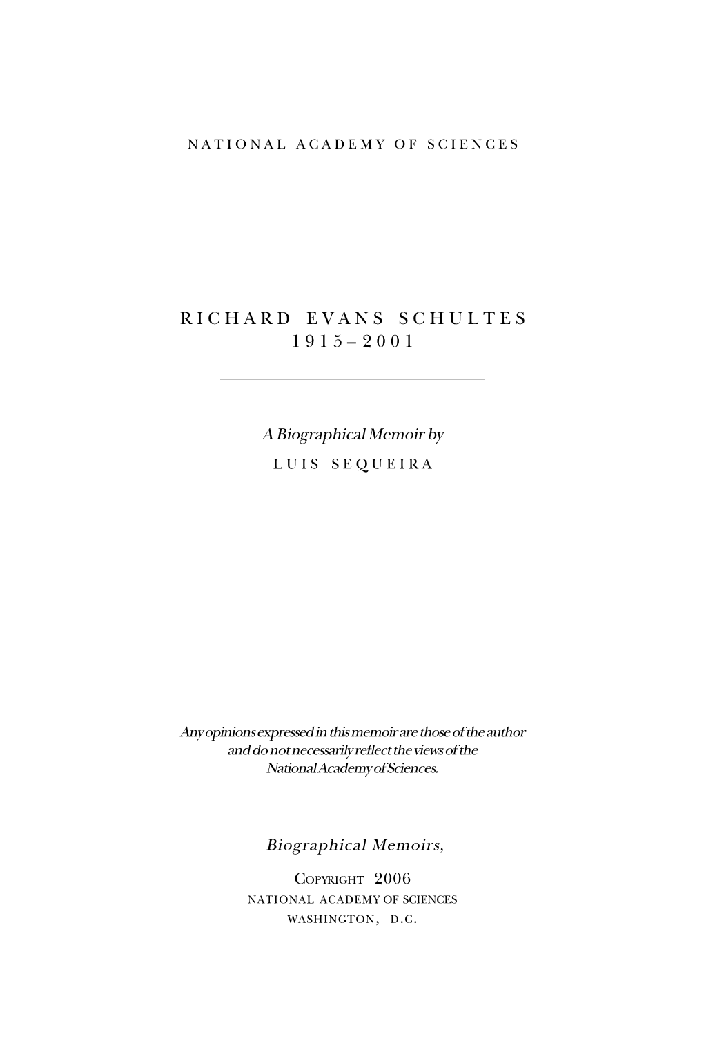 Richard Schultes Seemed the Epitome of the Plant Explorer of the Victorian Era