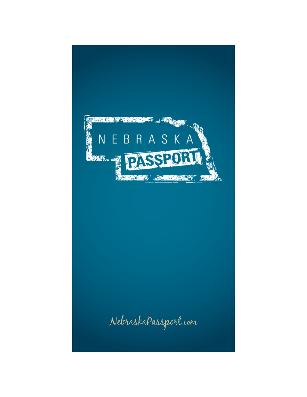 Nebraskapassport.Com When You Visit Any of the Attractions Listed Inside, Be Sure to Get Your Passport Stamped