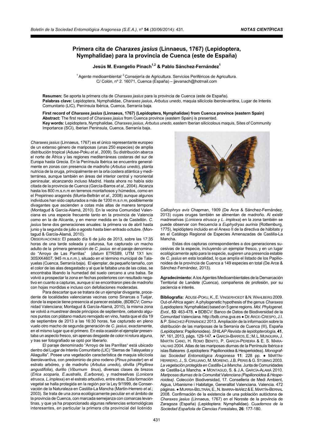 Primera Cita De Charaxes Jasius (Linnaeus, 1767) (Lepidoptera, Nymphalidae) Para La Provincia De Cuenca (Este De España)