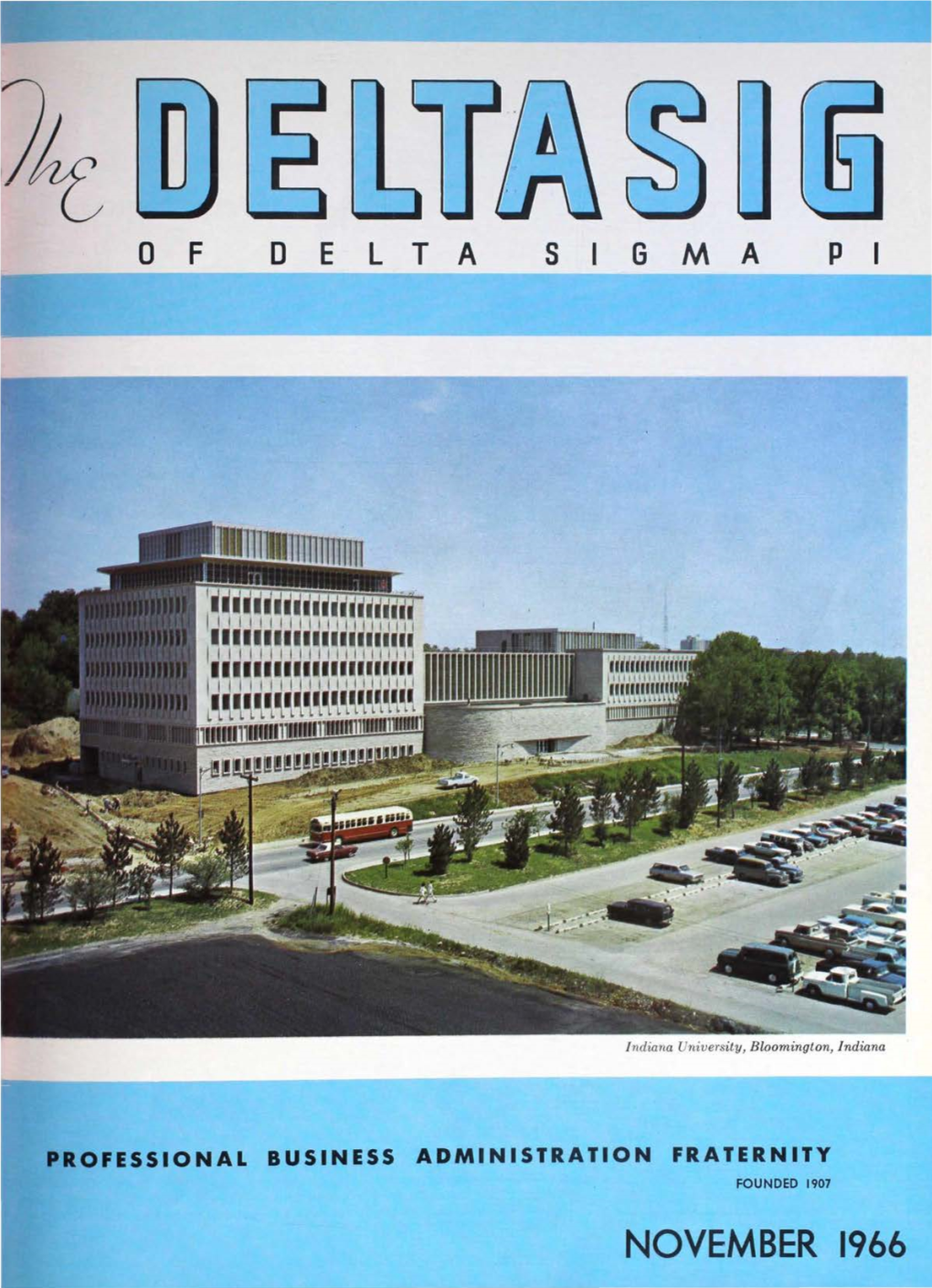 NOVEMBER 1966 the International Fraternity of Delta Sigma Pi