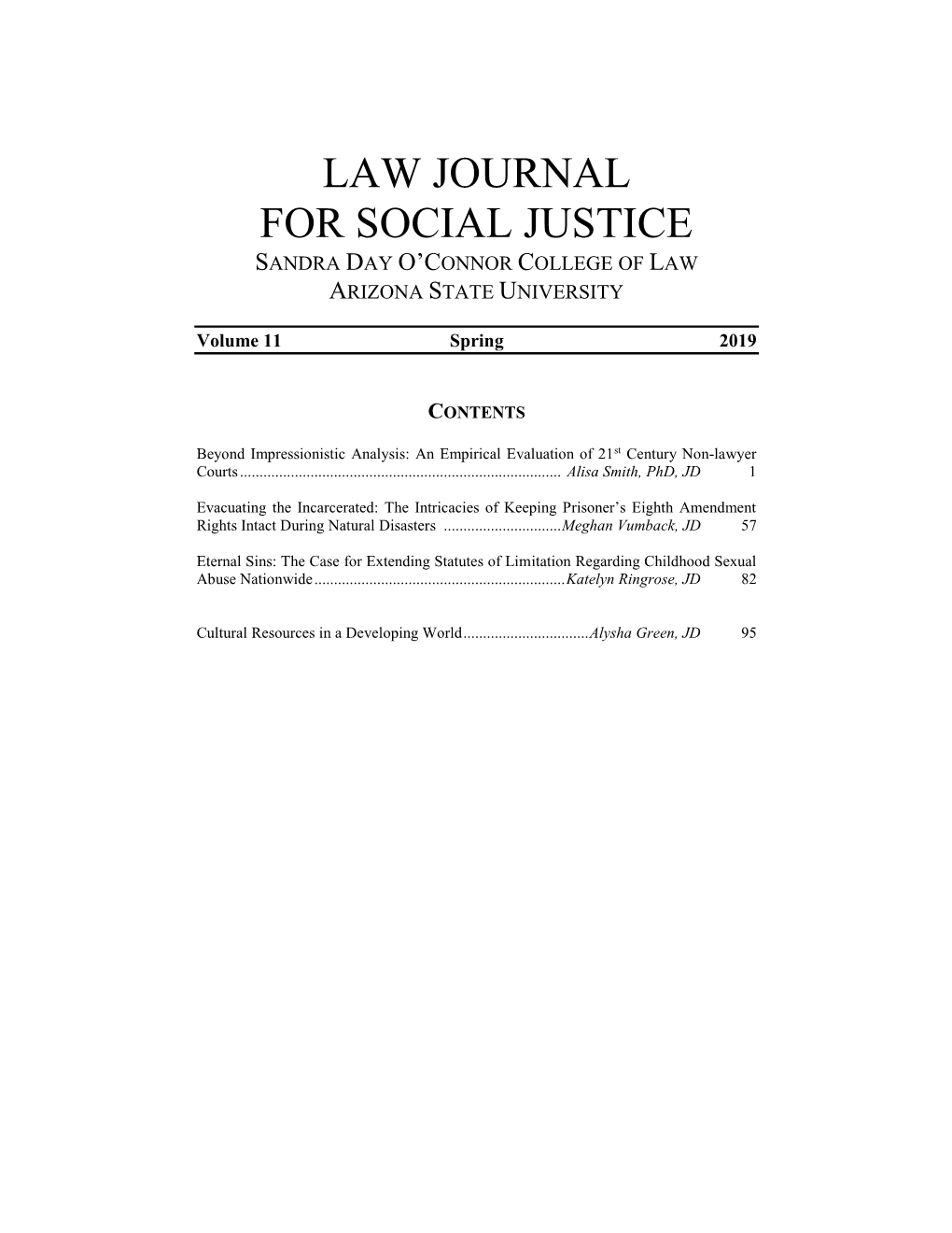 Law Journal for Social Justice Sandra Day O’Connor College of Law Arizona State University