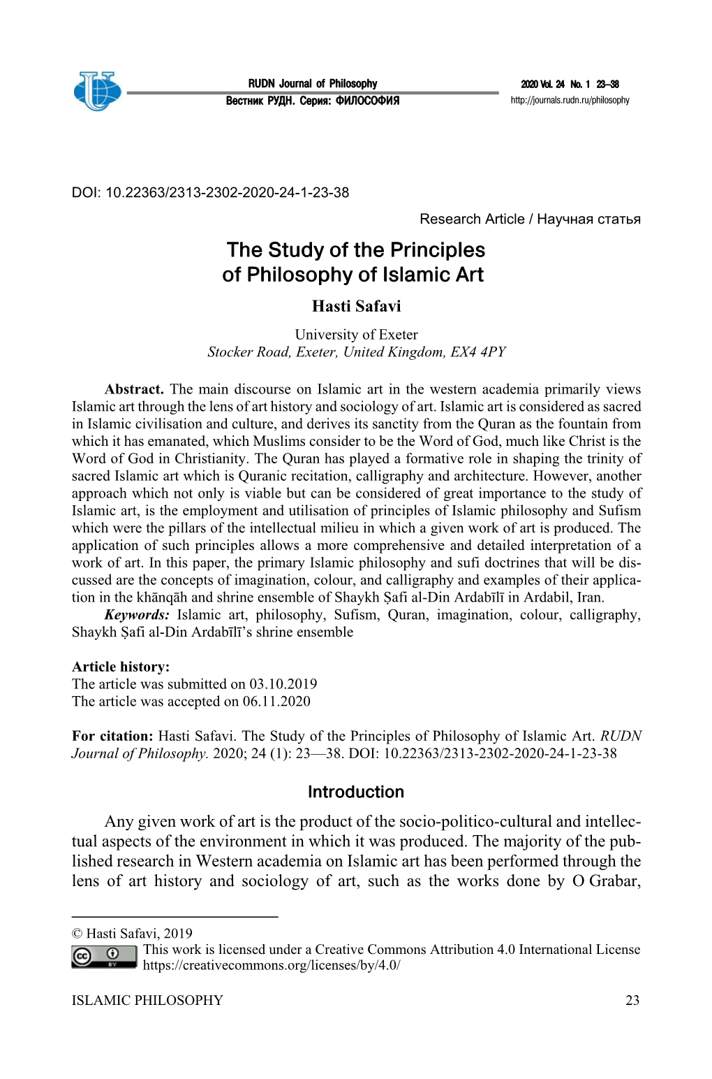 The Study of the Principles of Philosophy of Islamic Art Hasti Safavi University of Exeter Stocker Road, Exeter, United Kingdom, EX4 4PY