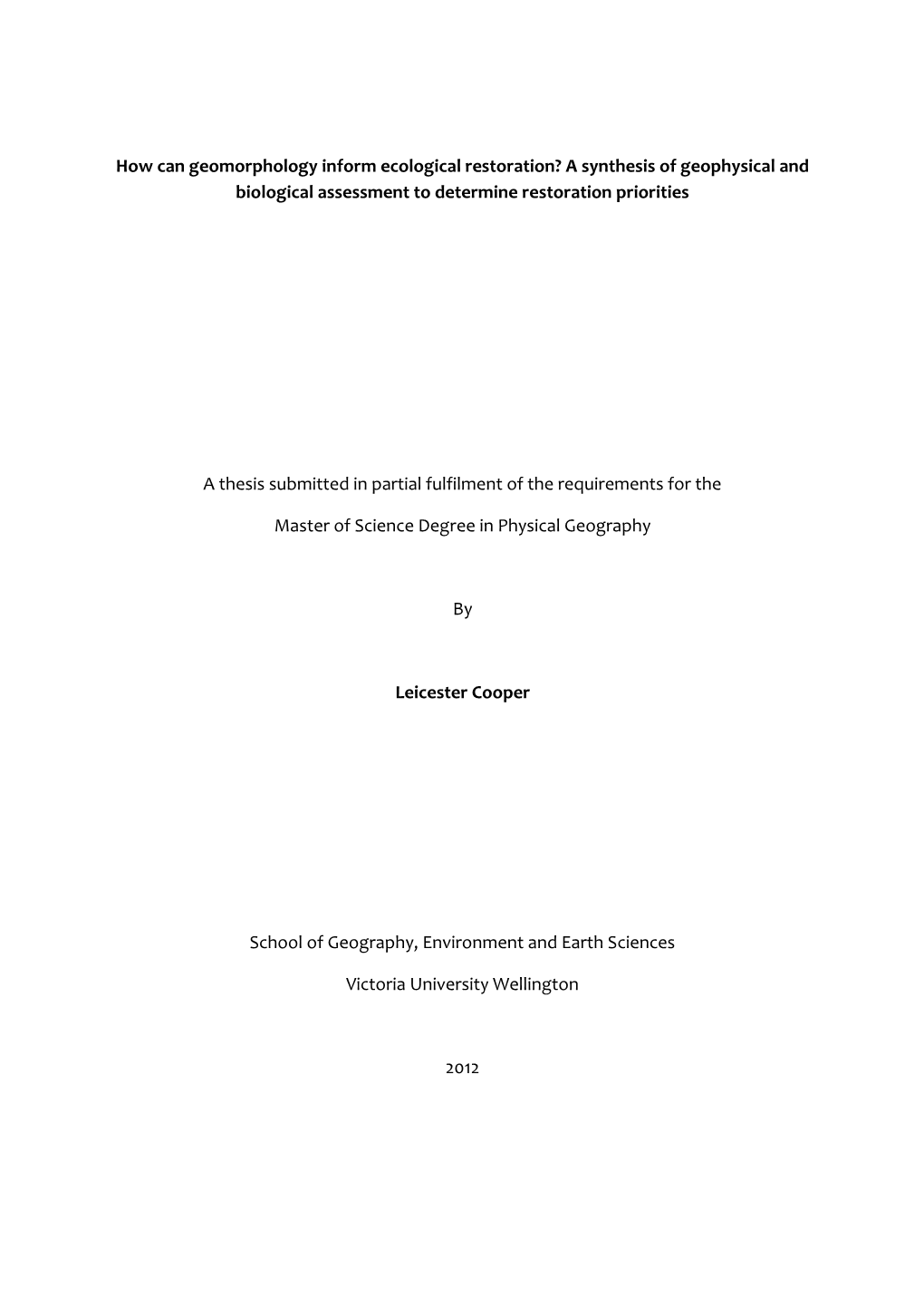 A Synthesis of Geophysical and Biological Assessment to Determine Restoration Priorities