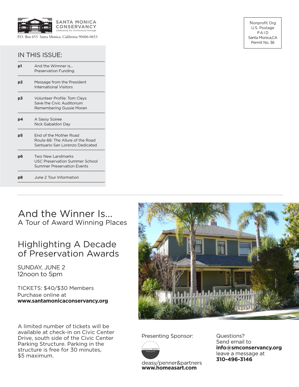 June 2013 • Vol 11 No 2 and the Winner Is...A Tour of Award Winning Places Along a Lushly Landscaped Central Courtyard Next to Mary Hotchkiss Park