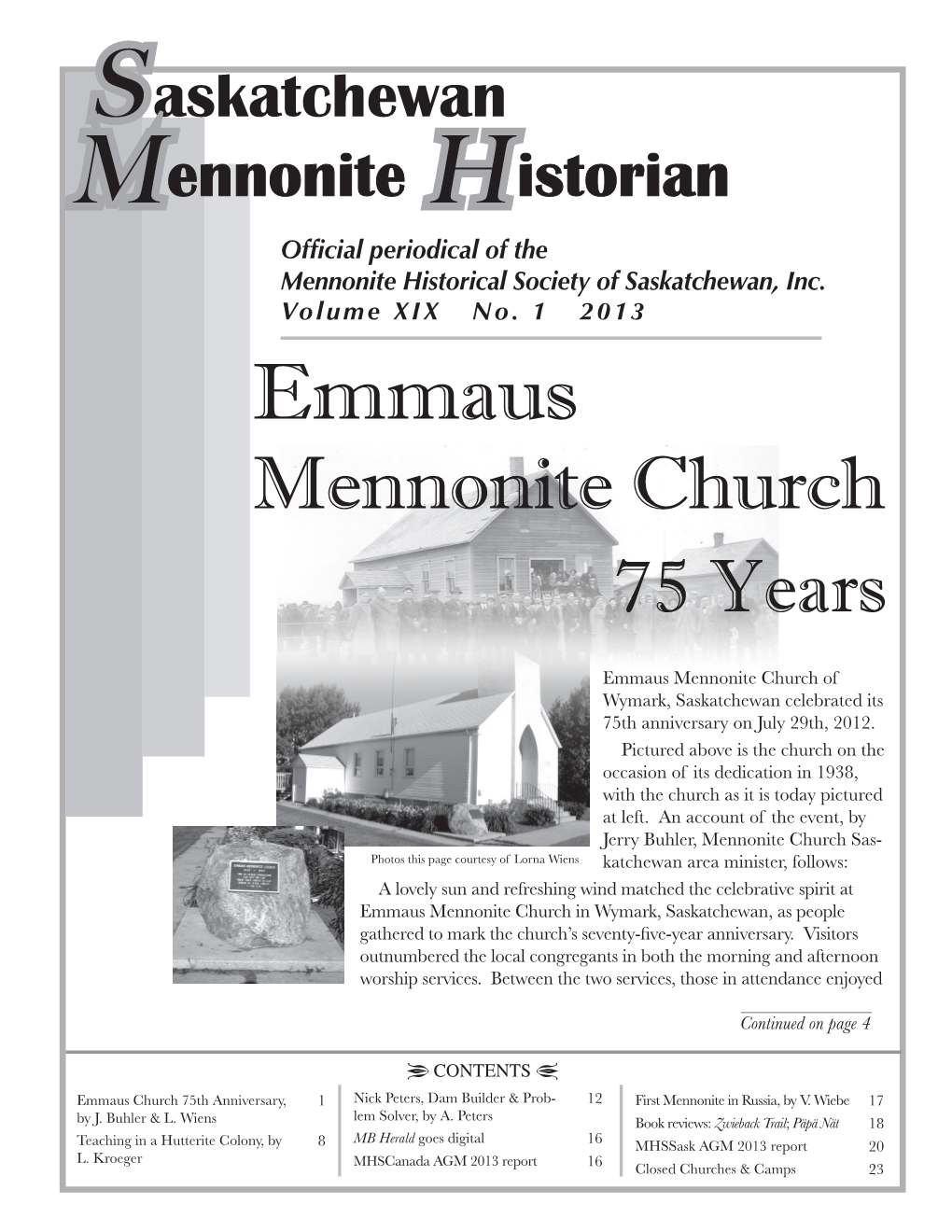 Saskatchewan Mennonite Historian 2013 No