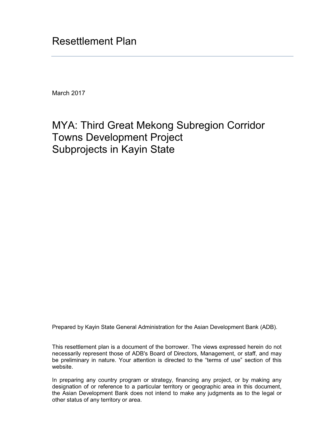 Resettlement Plan MYA: Third Great Mekong Subregion Corridor Towns Development Project Subprojects in Kayin State