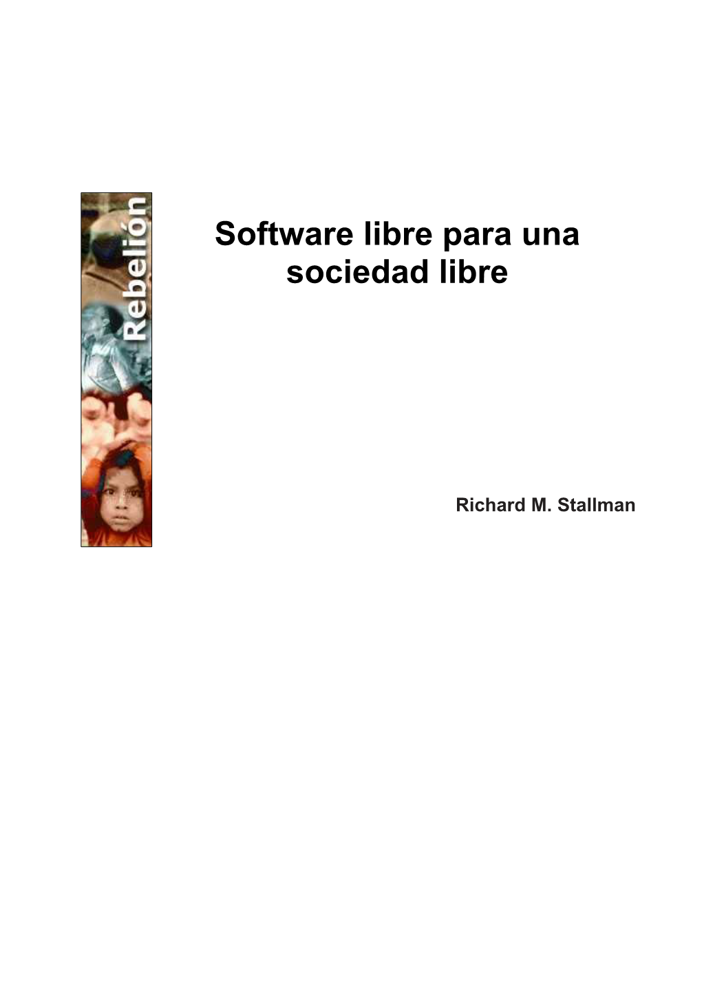 Software Libre Para Una Sociedad Libre