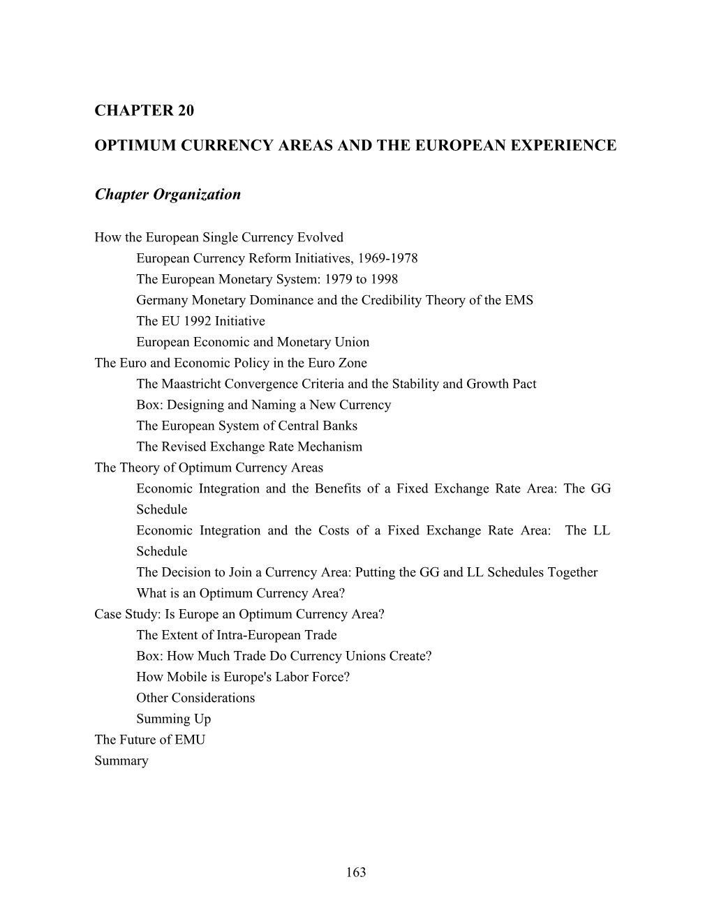 Optimum Currency Areas and the European Experience