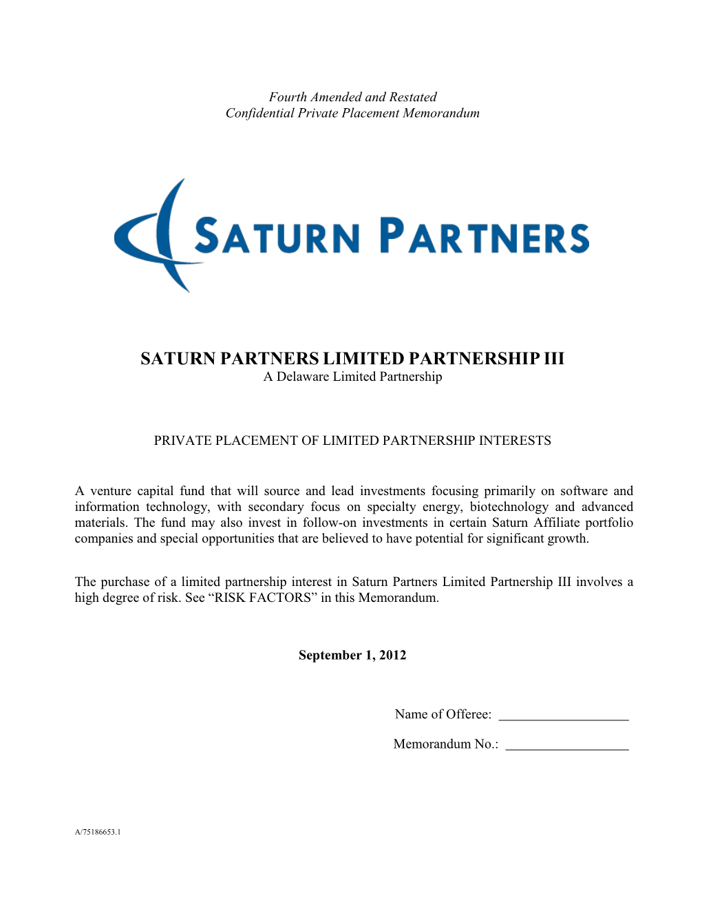 SATURN PARTNERS LIMITED PARTNERSHIP III a Delaware Limited Partnership