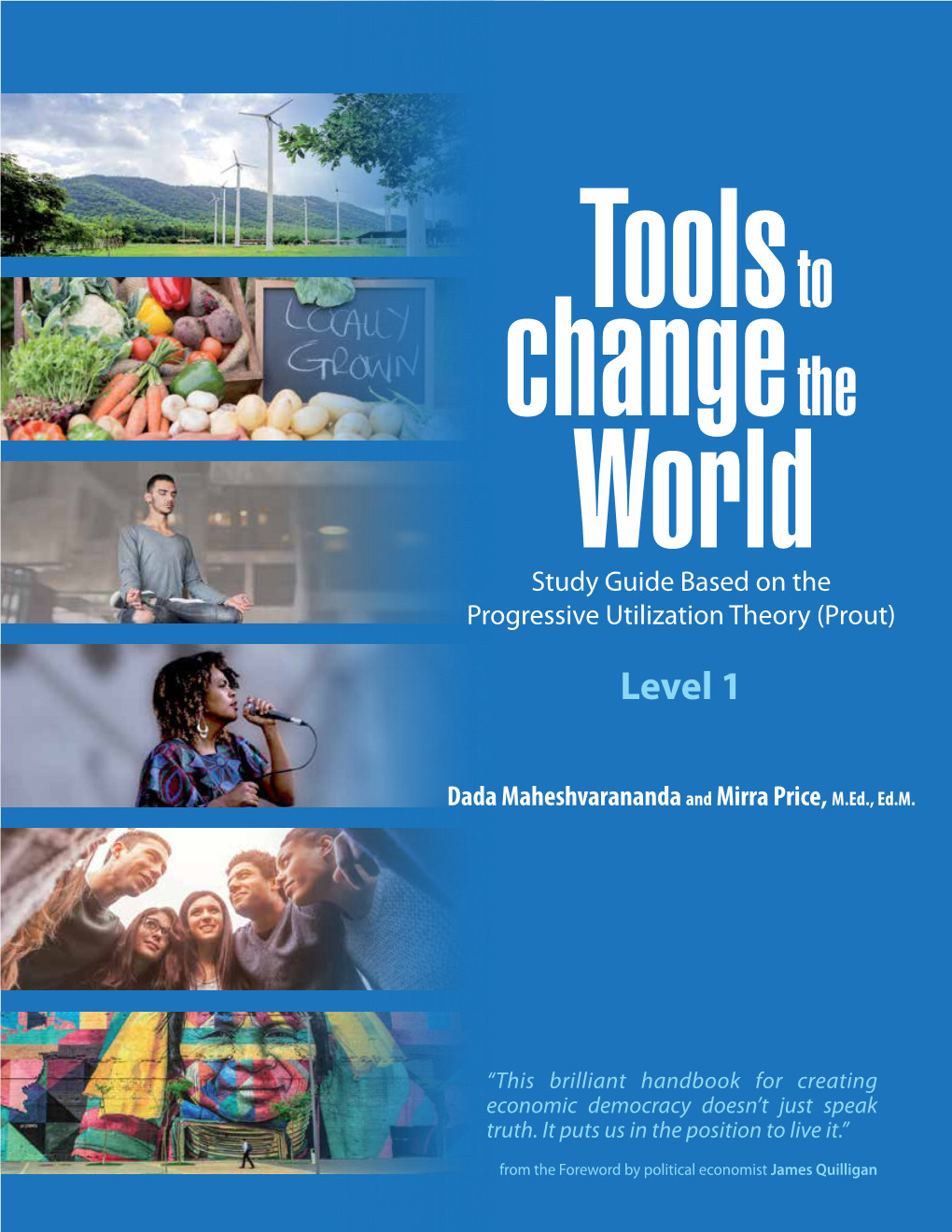 Tools to Change the World