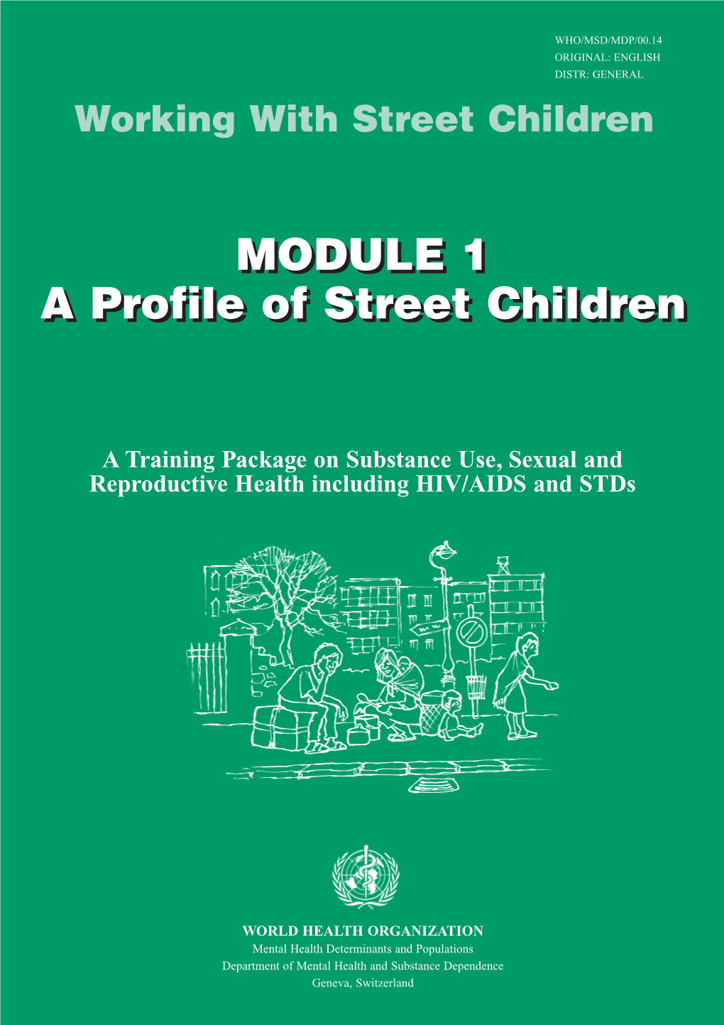 Working with Street Children. Module 1