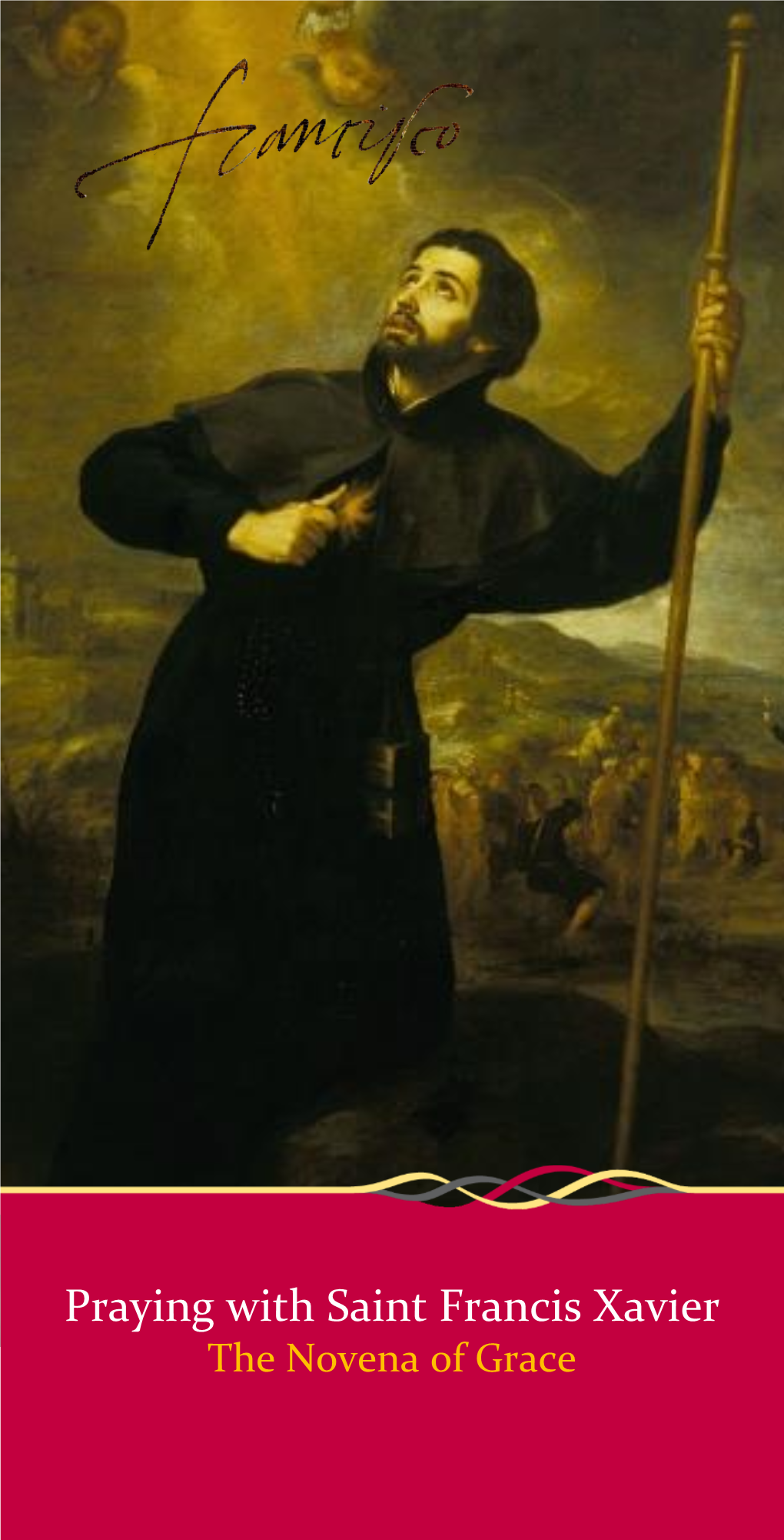 Download Praying with Saint Francis Xavier