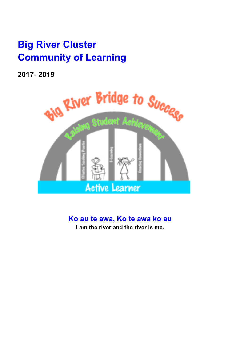 Big River Cluster Community of Learning