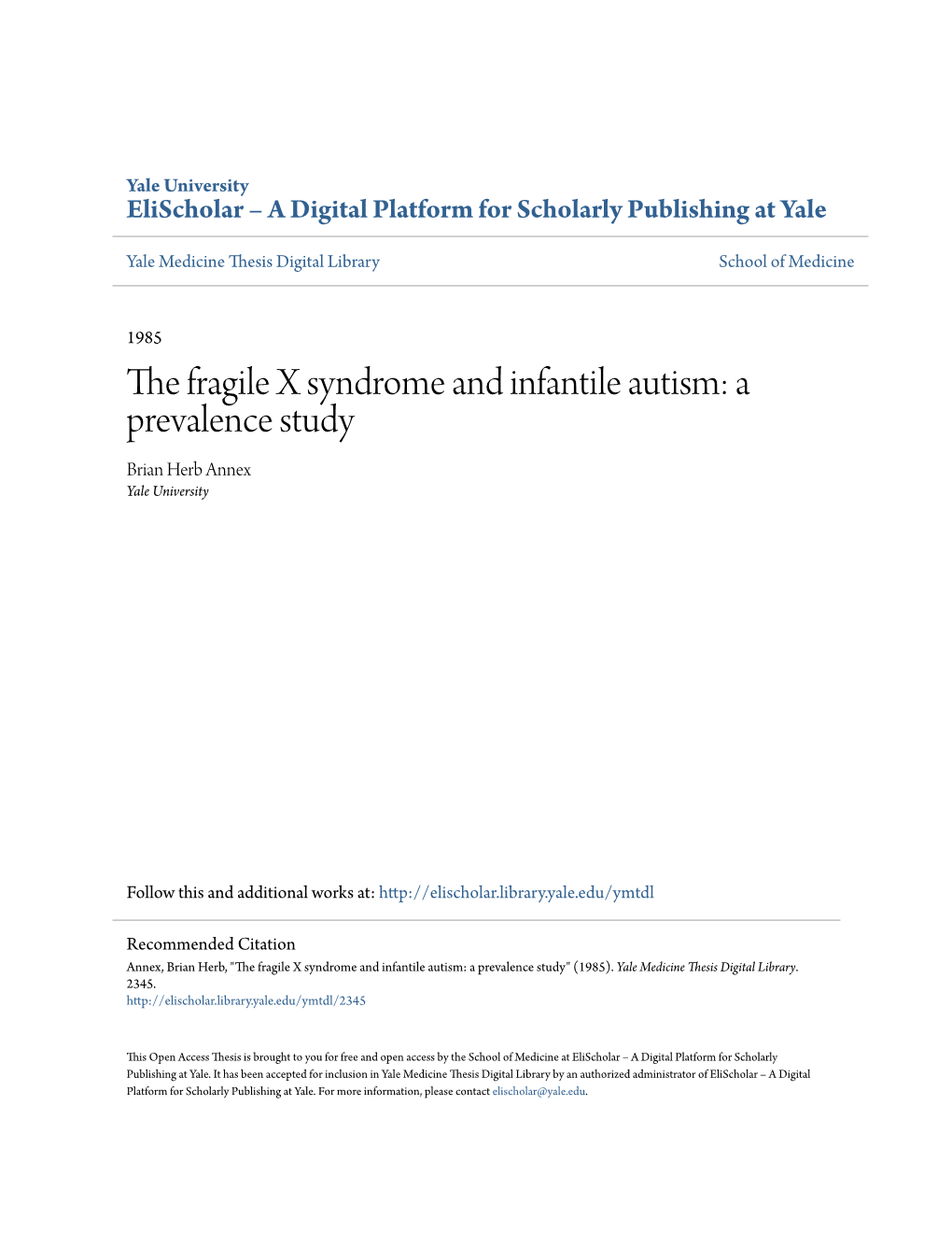 The Fragile X Syndrome and Infantile Autism: a Prevalence Study Brian Herb Annex Yale University