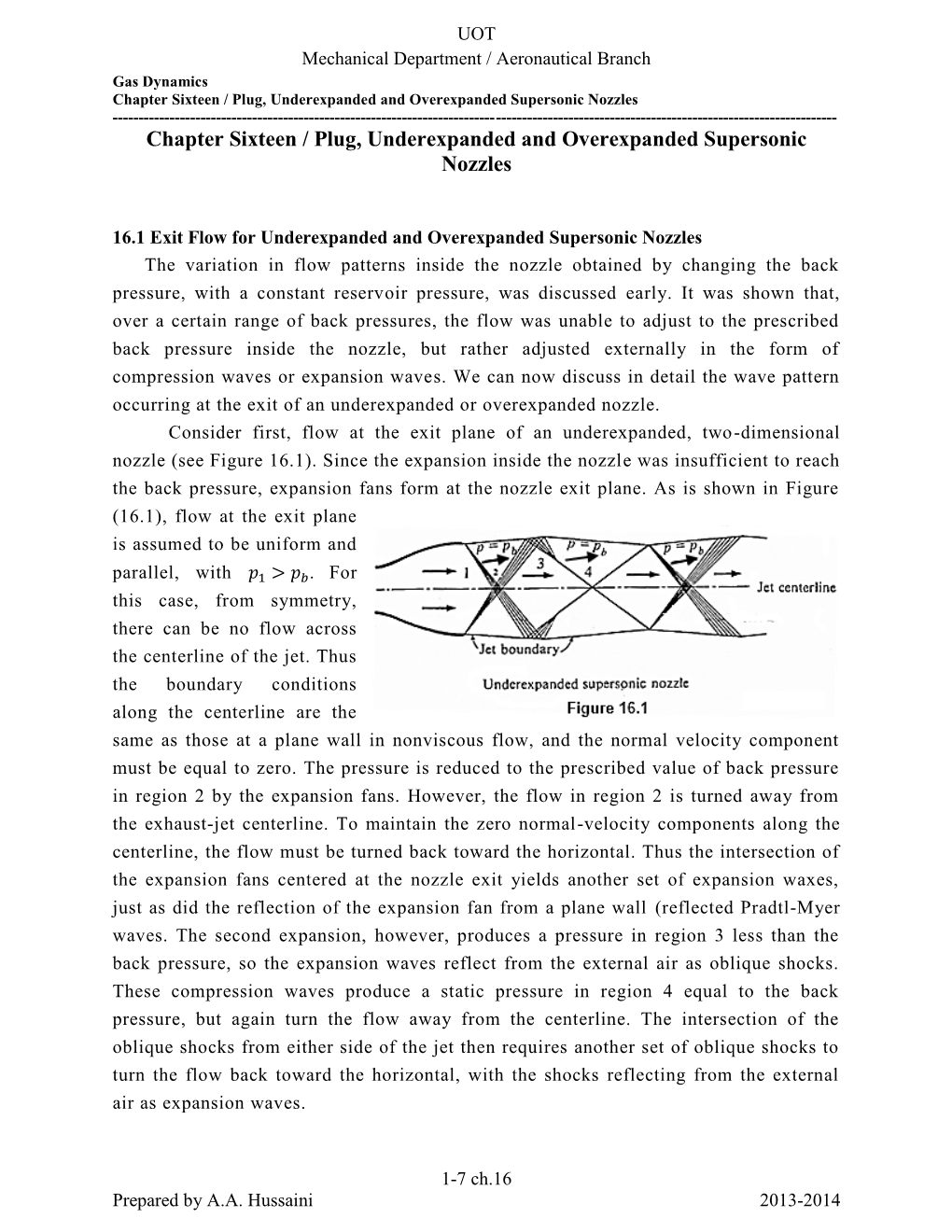 Chapter Sixteen / Plug, Underexpanded and Overexpanded Supersonic Nozzles ------Chapter Sixteen / Plug, Underexpanded and Overexpanded Supersonic Nozzles