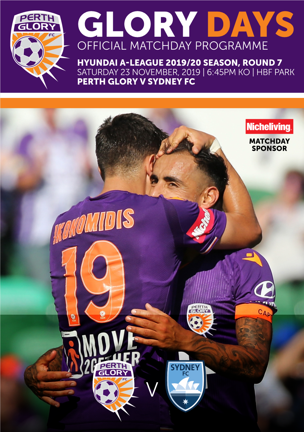 Glory Days Official Matchday Programme Hyundai A-League 2019/20 Season, Round 7 Saturday 23 November, 2019 | 6:45Pm Ko | Hbf Park Perth Glory V Sydney Fc