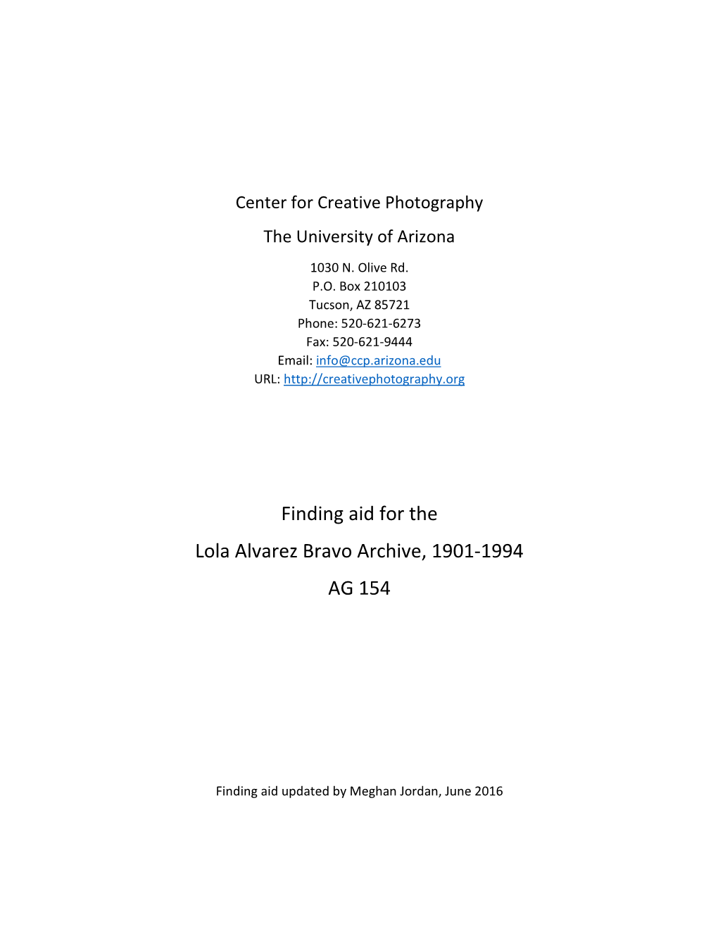 Finding Aid for the Lola Alvarez Bravo Archive, 1901-1994 AG 154