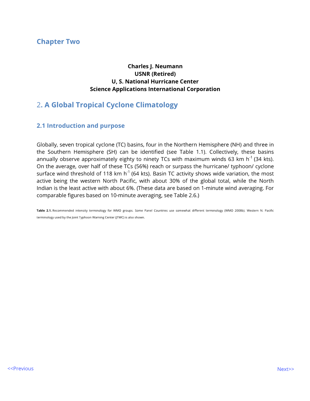 Chapter 2.1.3, Has Both Unique and Common Features That Relate to TC Internal Structure, Motion, Forecast Difficulty, Frequency, Intensity, Energy, Intensity, Etc