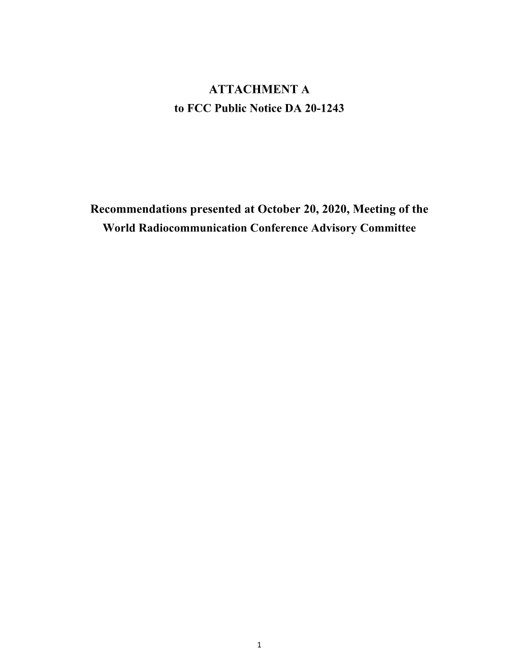 ATTACHMENT a to FCC Public Notice DA 20-1243 Recommendations Presented at October 20, 2020, Meeting of the World Radiocommunicat