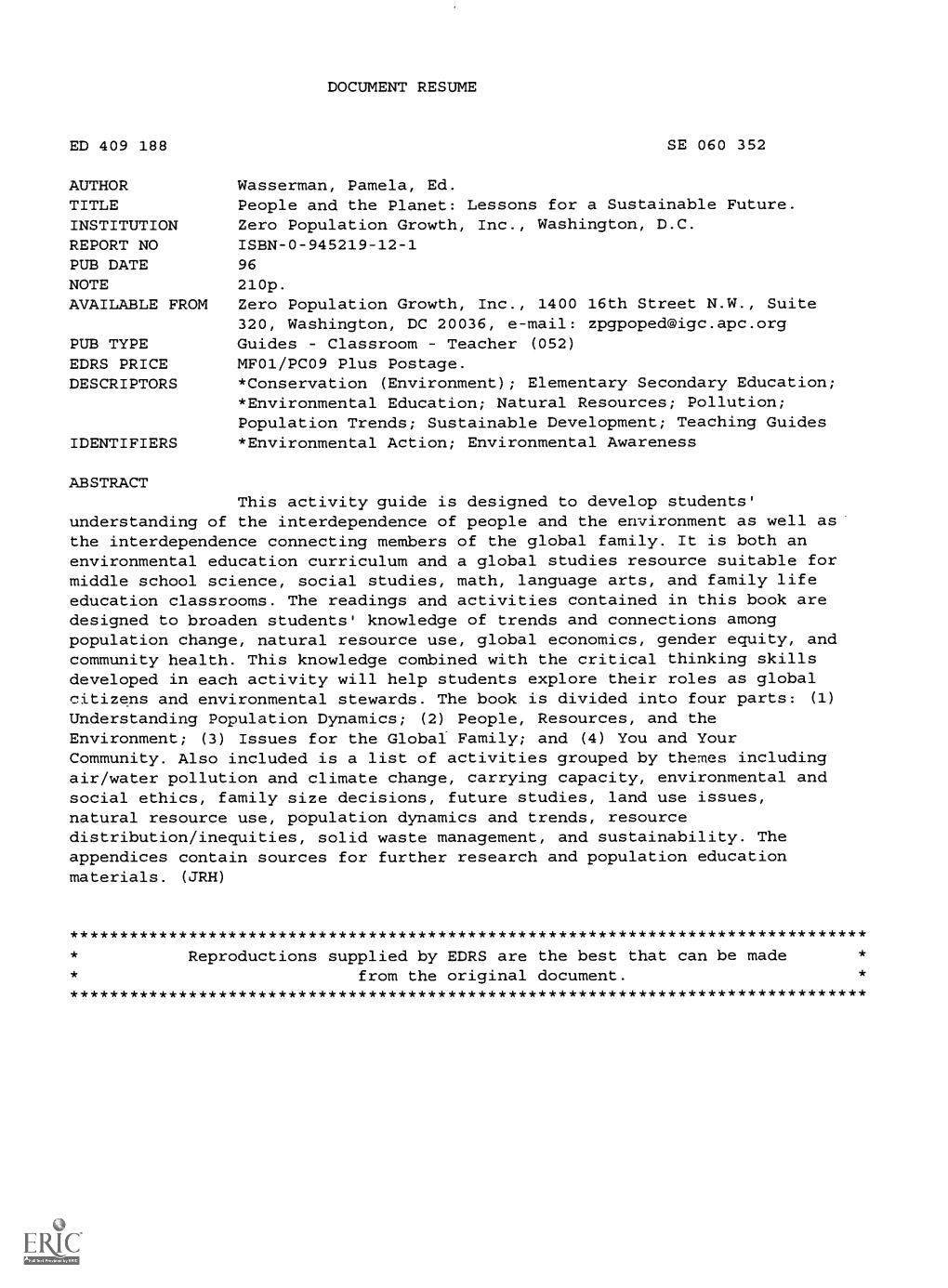 People and the Planet: Lessons for a Sustainable Future. INSTITUTION Zero Population Growth, Inc., Washington, D.C