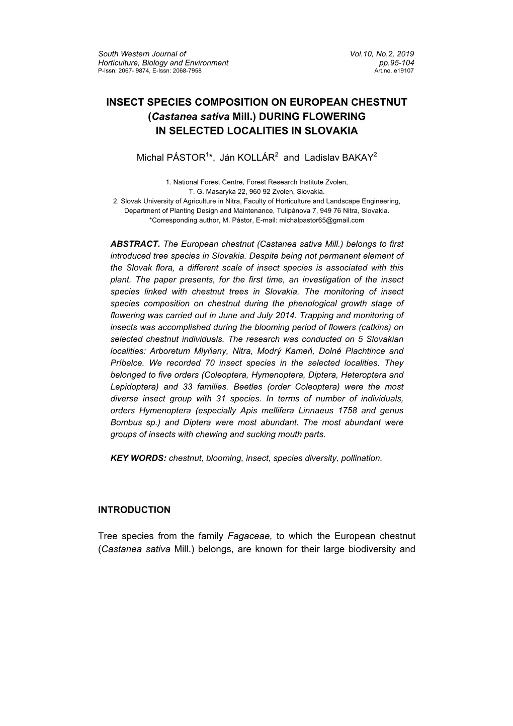 INSECT SPECIES COMPOSITION on EUROPEAN CHESTNUT (Castanea Sativa Mill.) DURING FLOWERING in SELECTED LOCALITIES in SLOVAKIA