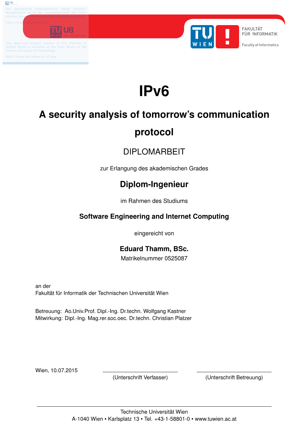 Ipv6 a Security Analysis of Tomorrow's Communication Protocol