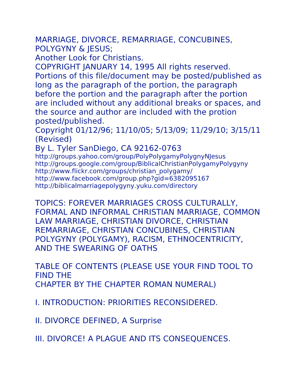 MARRIAGE, DIVORCE, REMARRIAGE, CONCUBINES, POLYGYNY & JESUS; Another Look for Christians. COPYRIGHT JANUARY 14, 1995 All