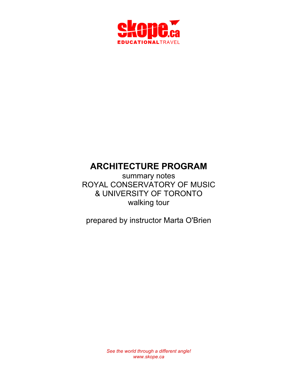 ARCHITECTURE PROGRAM Summary Notes ROYAL CONSERVATORY of MUSIC & UNIVERSITY of TORONTO Walking Tour