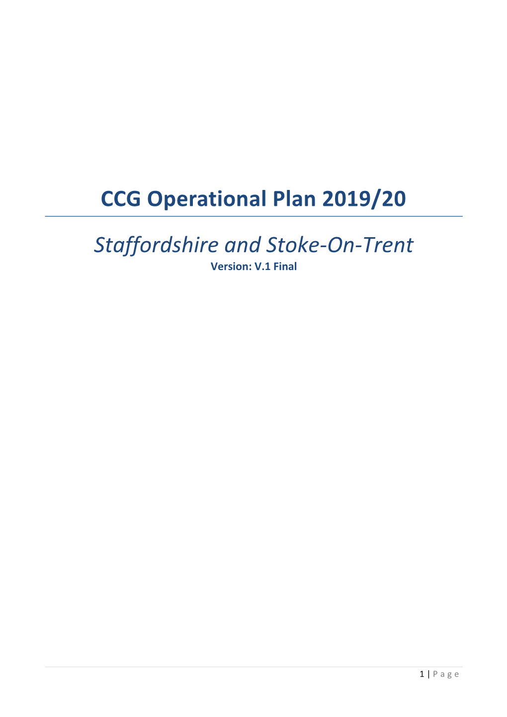 CCG Operational Plan 2019/20 Staffordshire and Stoke-On-Trent Version: V.1 Final