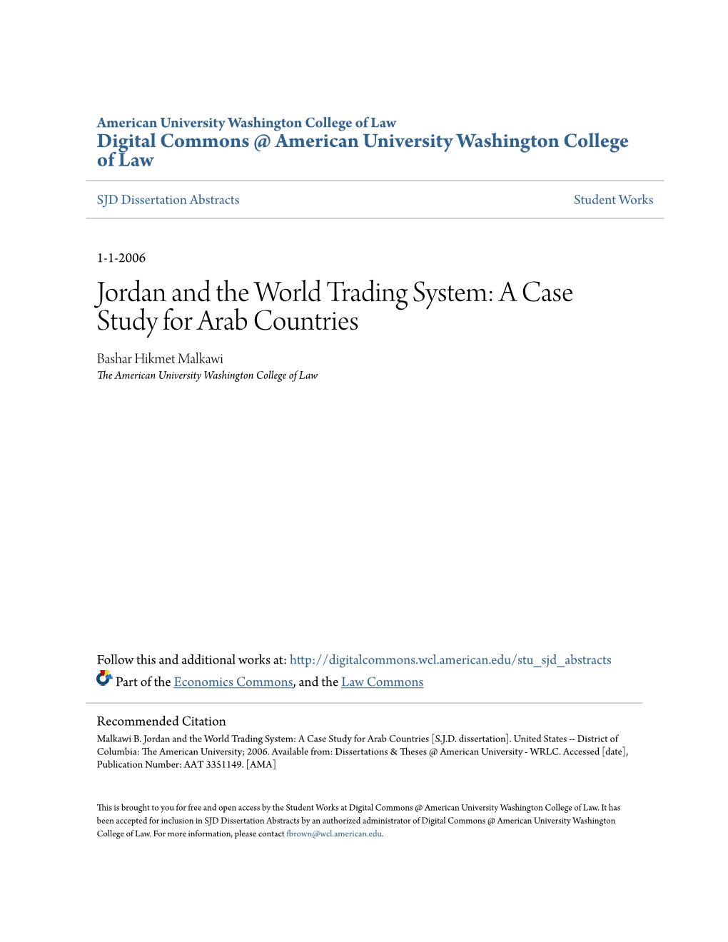 Jordan and the World Trading System: a Case Study for Arab Countries Bashar Hikmet Malkawi the American University Washington College of Law