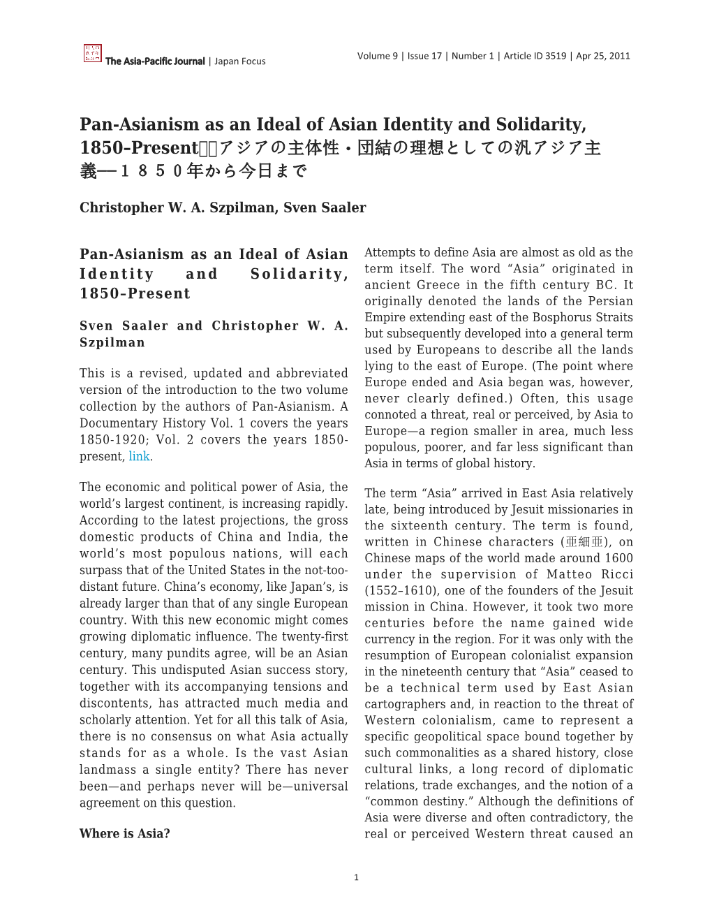 Pan-Asianism As an Ideal of Asian Identity and Solidarity, 1850–Present アジアの主体性・団結の理想としての汎アジア主 義−−１８５０年から今日まで