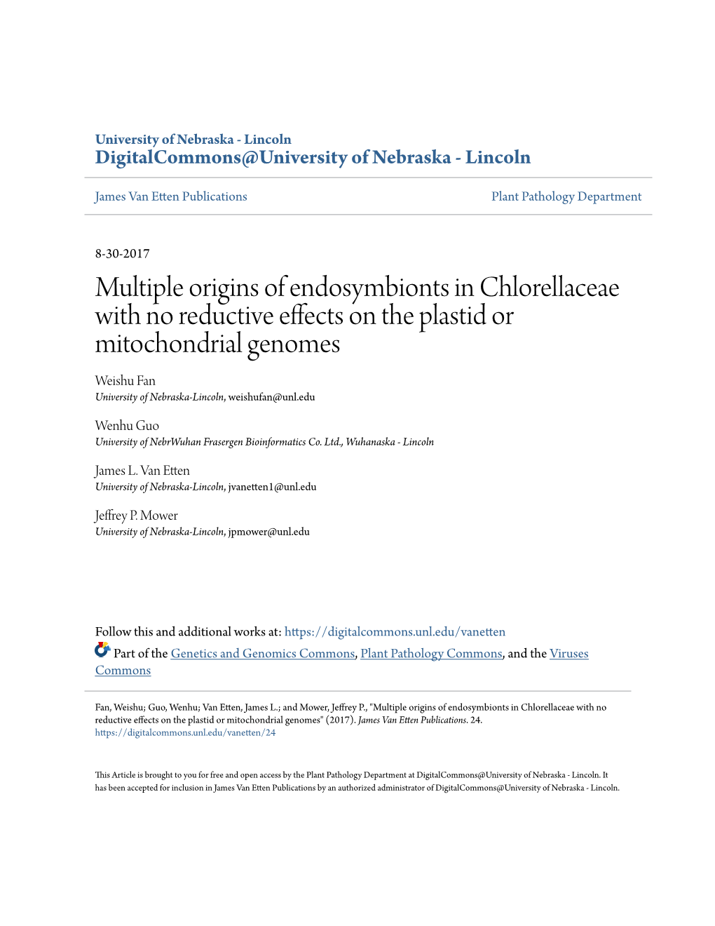 Multiple Origins of Endosymbionts in Chlorellaceae with No Reductive