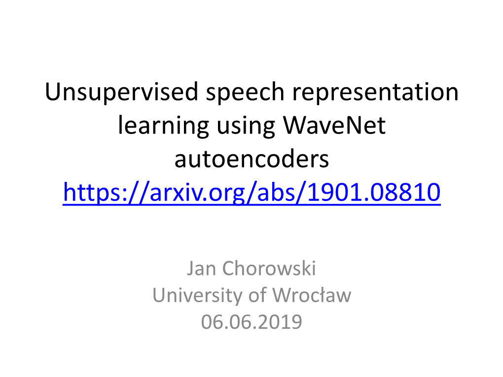 Unsupervised Speech Representation Learning Using Wavenet Autoencoders