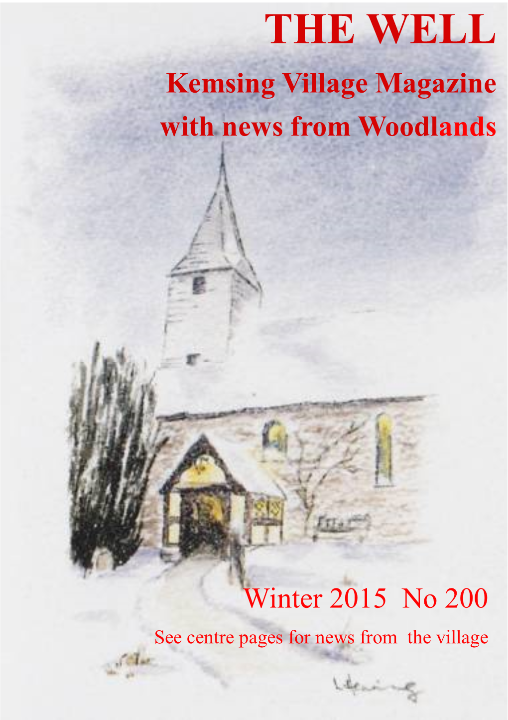 THE WELL Kemsing Village Magazine with News from Woodlands