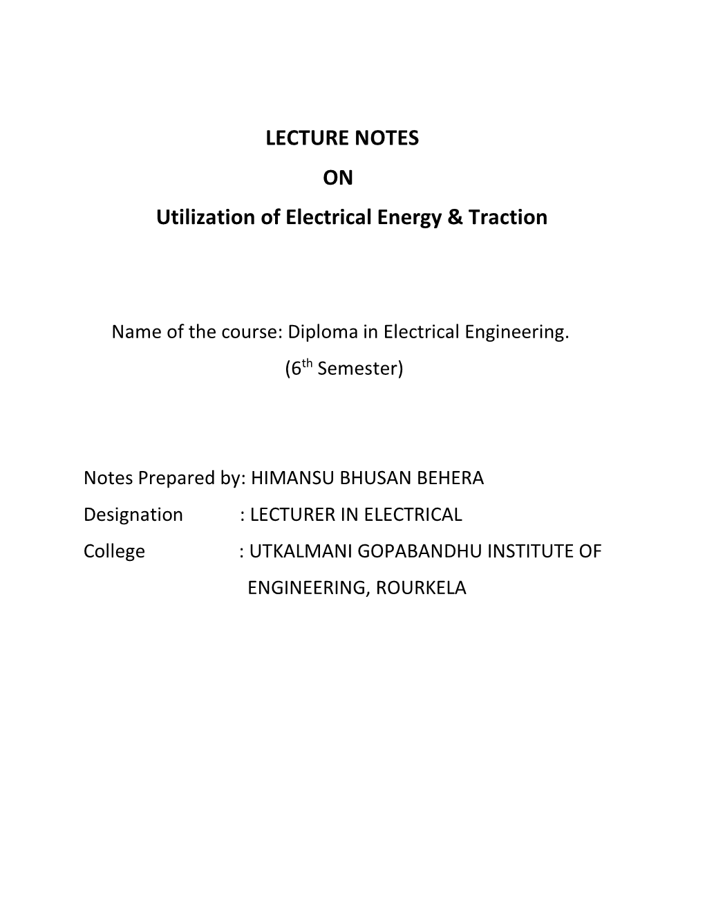 LECTURE NOTES on Utilization of Electrical Energy & Traction