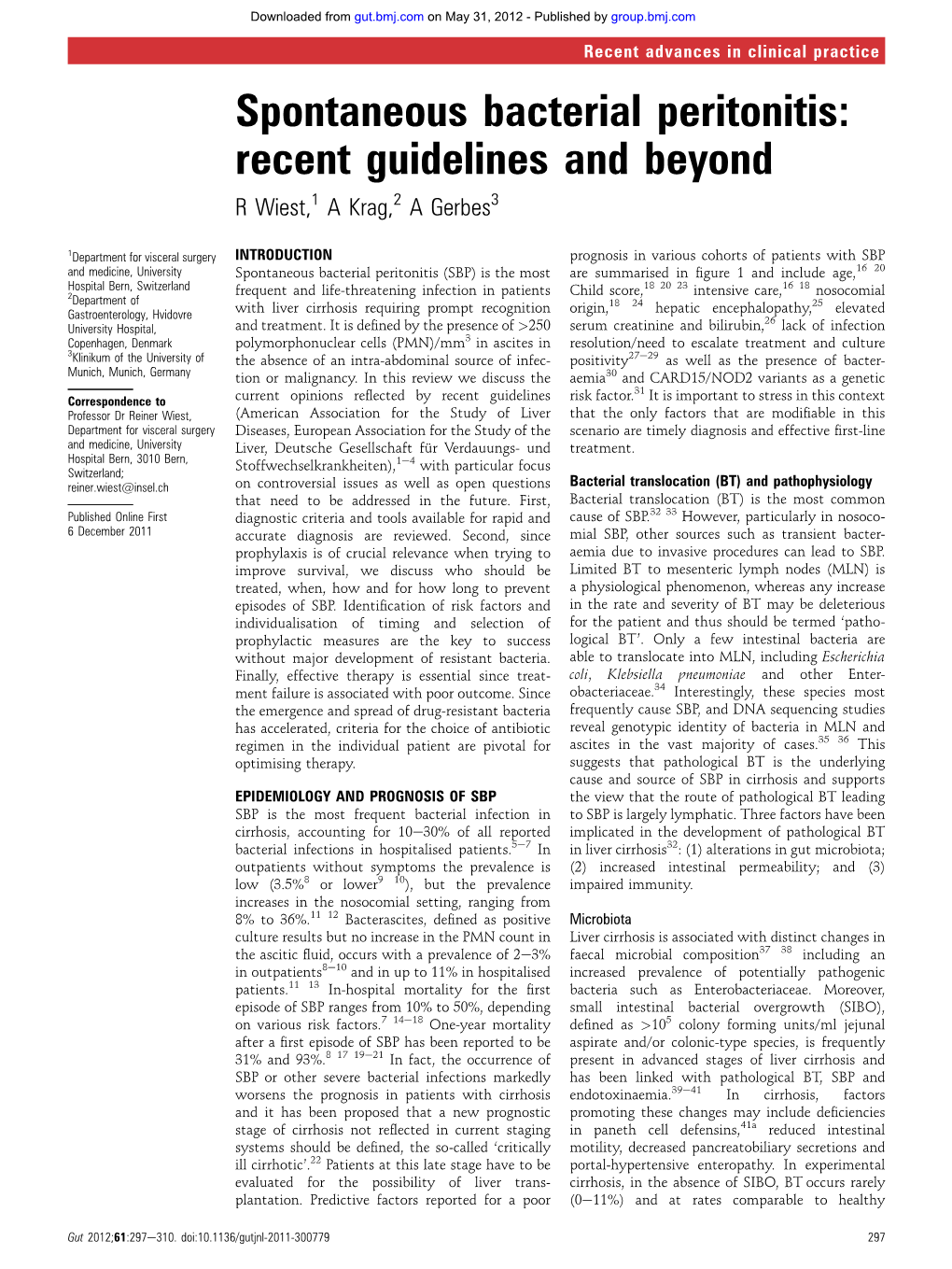 Spontaneous Bacterial Peritonitis: Recent Guidelines and Beyond R Wiest,1 a Krag,2 a Gerbes3