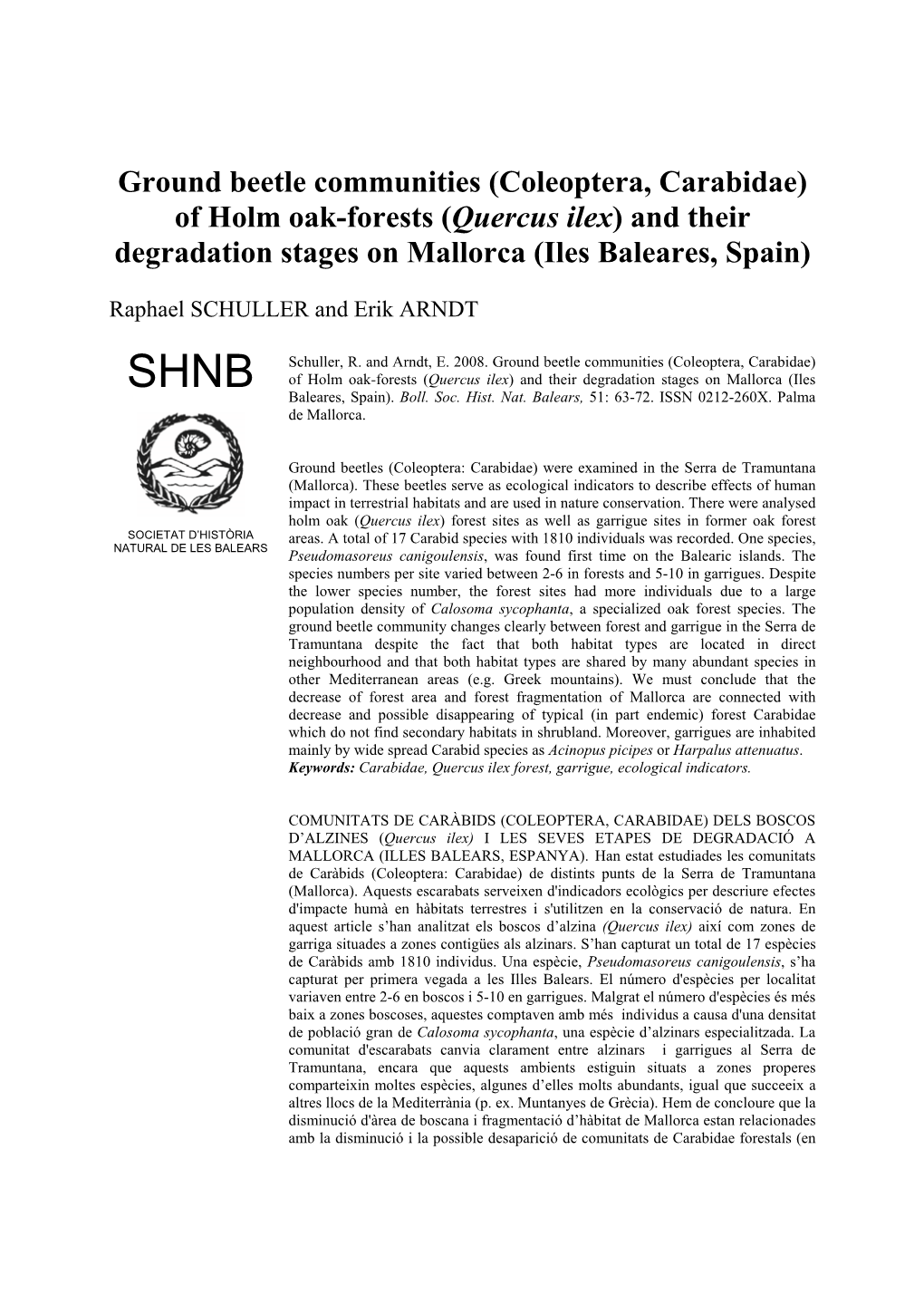 Ground Beetle Communities (Coleoptera, Carabidae) of Holm Oak-Forests (Quercus Ilex) and Their Degradation Stages on Mallorca (Iles Baleares, Spain)