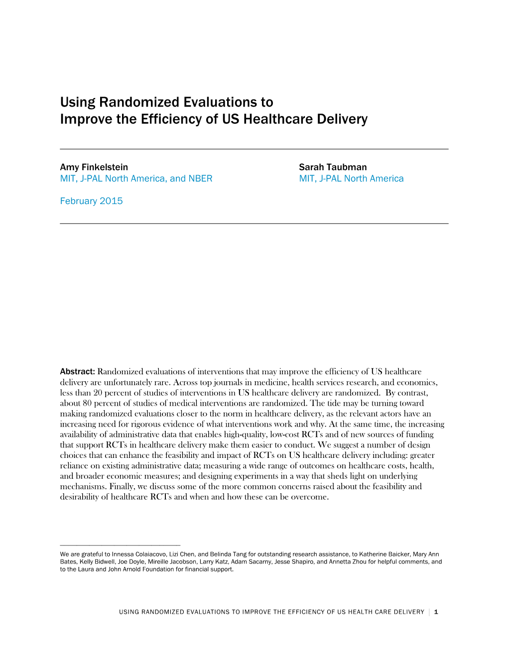 Using Randomized Evaluations to Improve the Efficiency of US Healthcare Delivery