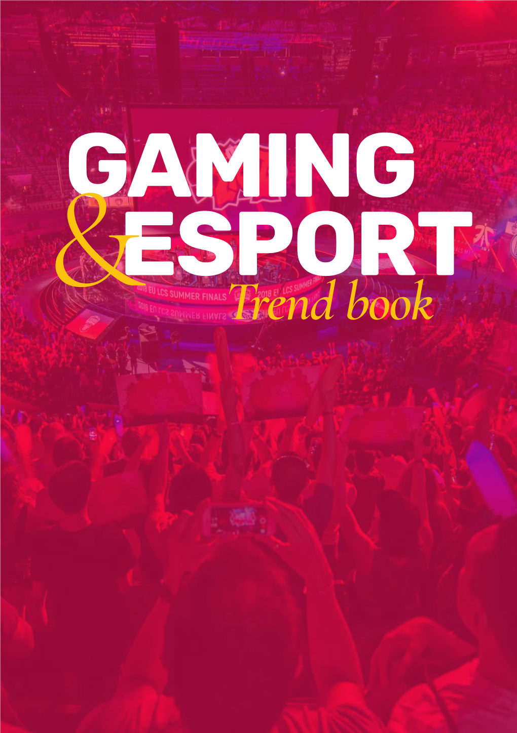 GAMING ESPORT Trend Book