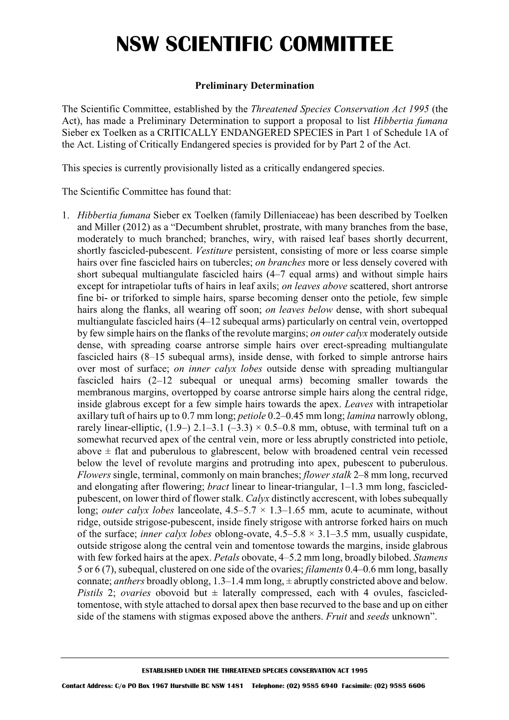 Hibbertia Fumana Sieber Ex Toelken As a CRITICALLY ENDANGERED SPECIES in Part 1 of Schedule 1A of the Act